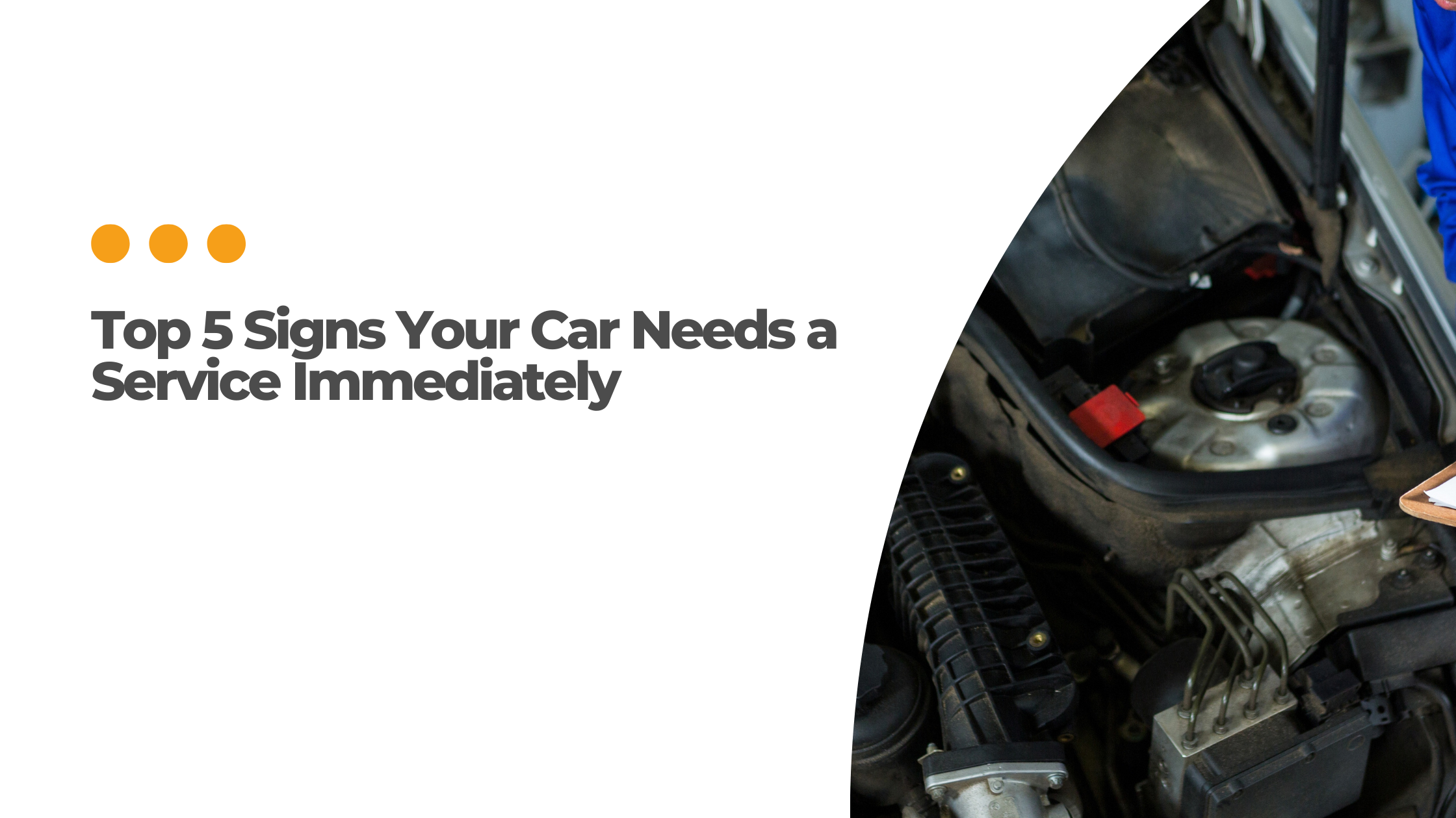 Top 5 Signs Your Car Needs a Service Immediately